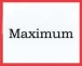 Maximum